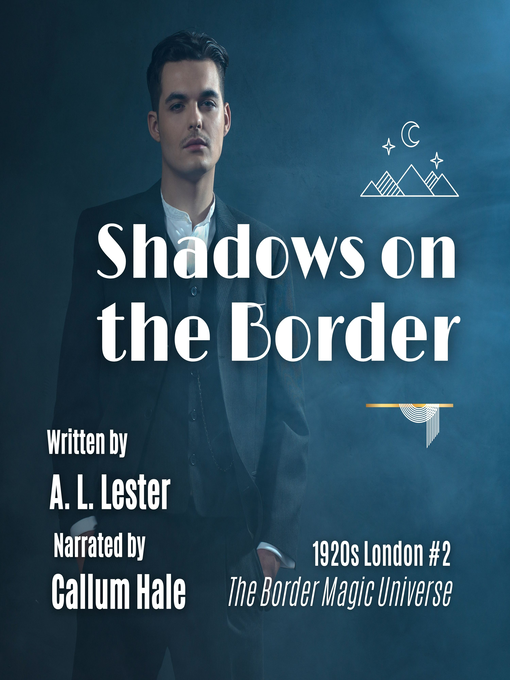 Title details for Shadows on the Border by A. L. Lester - Available